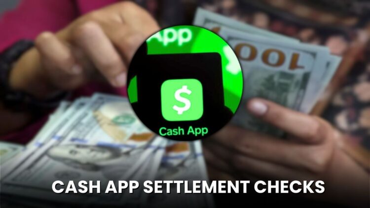 Cash App Settlement Checks: When Are $147 Payments Coming?