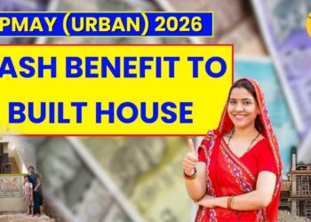 PMAY (Urban) 2026: Cash Benefit to Built House - Eligibility, Amount and Apply Steps!