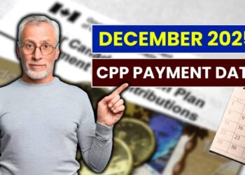 December 2025 CPP Payment Date: When Will You Get Your Canada Pension